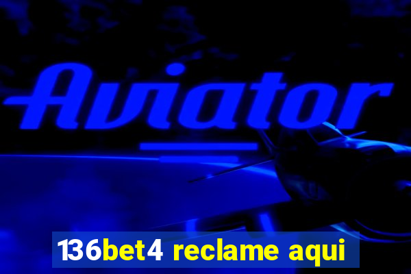 136bet4 reclame aqui